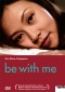 Be With Me DVD