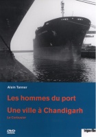 Les hommes du port & Eine Stadt in Chandigarh DVD