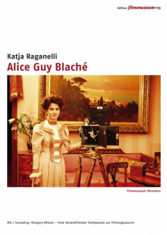 Alice Guy Blaché (DVD Edition Filmmuseum)