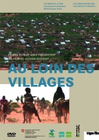 Far from the Village - Au loin des villages DVD