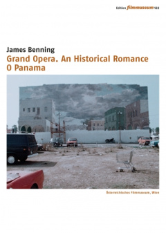James Benning: Grand Opera | O Panama (DVD Edition Filmmuseum)