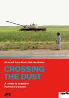 Crossing the Dust - À travers la poussière DVD