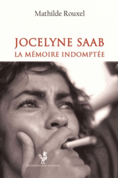 Jocelyne Saab - La mémoire indomptée Livre