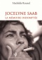 Jocelyne Saab - La mémoire indomptée (Livre)