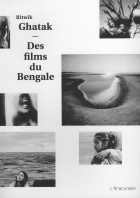 Ritwik Ghatak - Des films du Bengale Livre